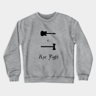 Axe Fight Crewneck Sweatshirt